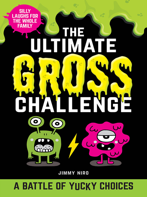 Title details for The Ultimate Gross Challenge by Jimmy Niro - Available